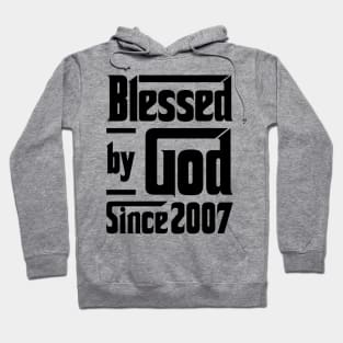 Blessed By God Since 2007 16th Birthday Hoodie